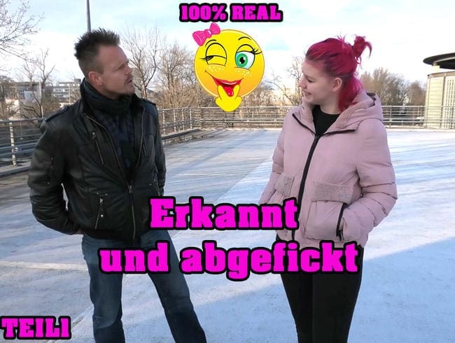 Erkannt und abgefickt Teil1