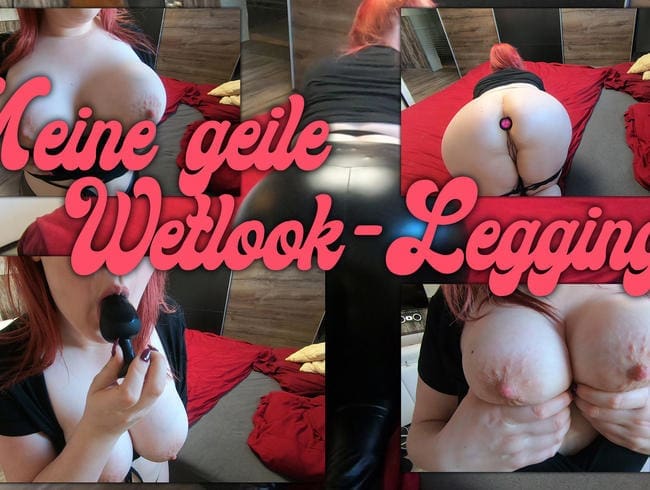 Meine geile Wetlook-Leggings