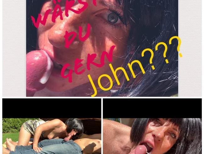 Wärst du gern John?