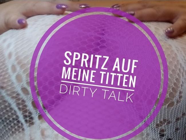 Spritz auf meine Titten