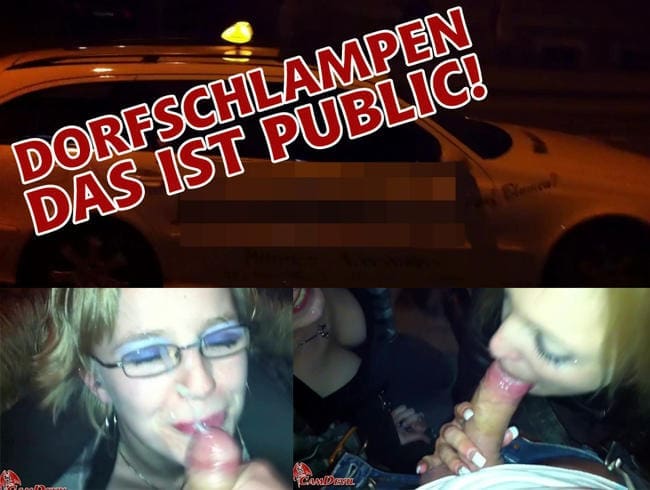 Dorfschlampen - DAS ist public!