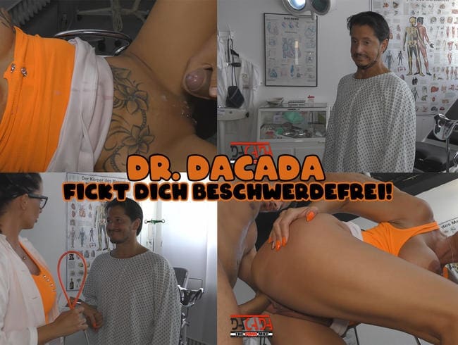 Dr.DaCada fickt dich schmerzfrei!