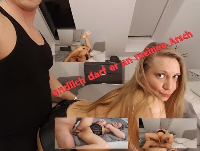 endlich darf er das erste mal meinen Arsch ( Anal Video ) unser 1ser Anal Clip