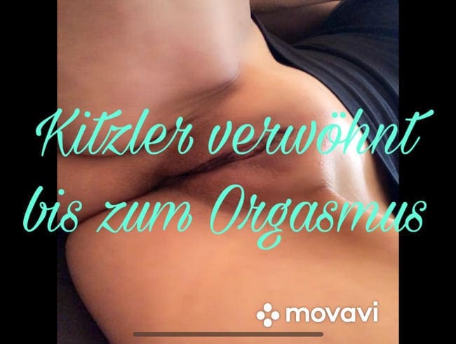 KITZLER BIS ZUM ORGASMUS VERWÖHNT. Dessous und Co hat mich selbst so scharf gemacht