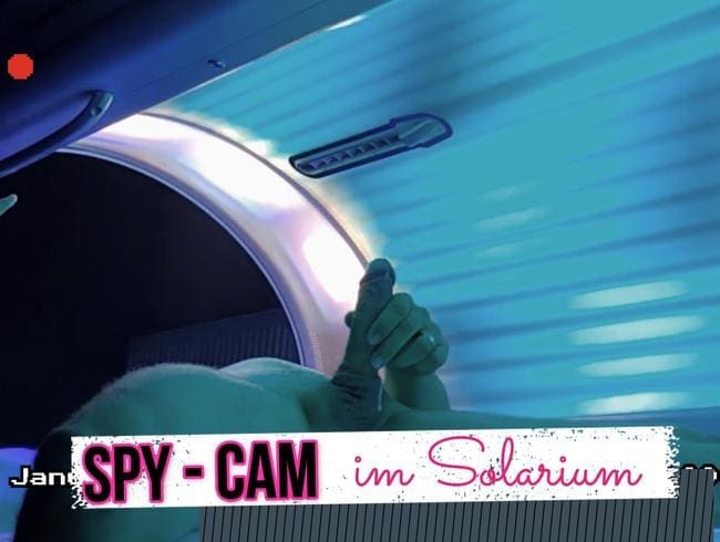 Spy - Cam im Solarium