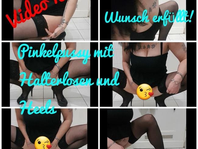 Wunsch erfüllt! Pinkelpussy mit Halterlosen und Heels