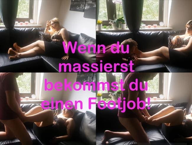 Wenn du massierst - bekommst du einen Footjob!