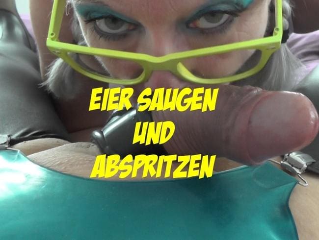 Eier saugen und abspritzen