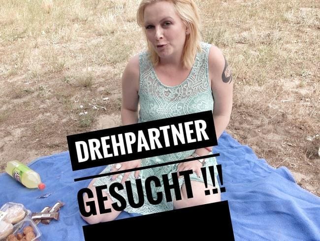 Drehpartner gesucht !!!