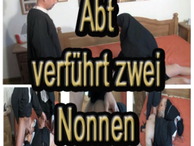 Abt verführt zwei Nonnen