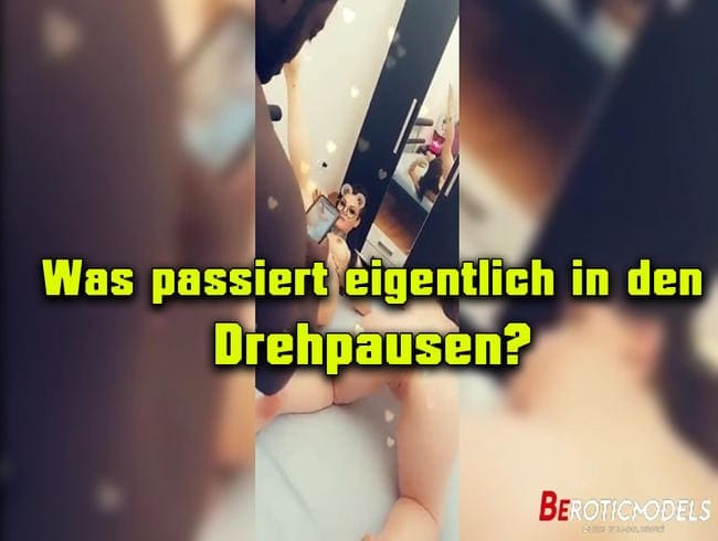 Was passiert eigentlich in den Drehpausen?