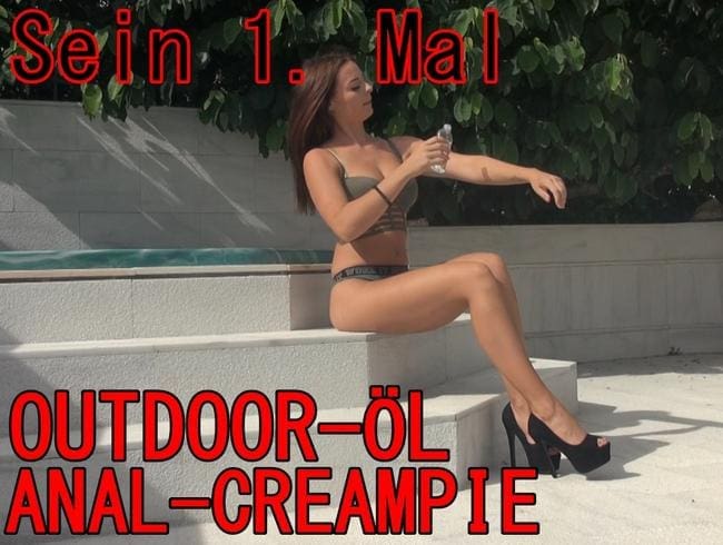 Sein 1. mal - OUTDOOR-ÖL-ANALCREAMPIE