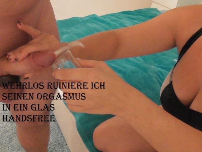 Wehrlos Reize ich seine Geilheit aus Tease&Denial Teil 3 Ich ruiniere seinen Orgasmus Handsfree