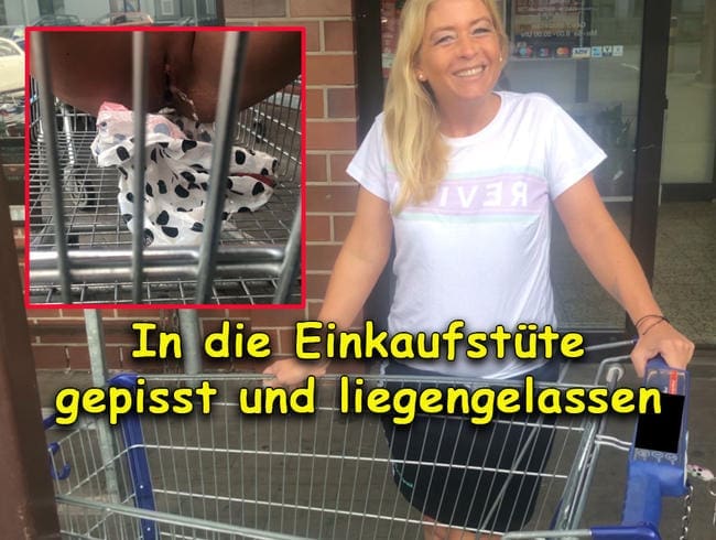 Public in die Einkauftstüte gepisst & liegengelassen