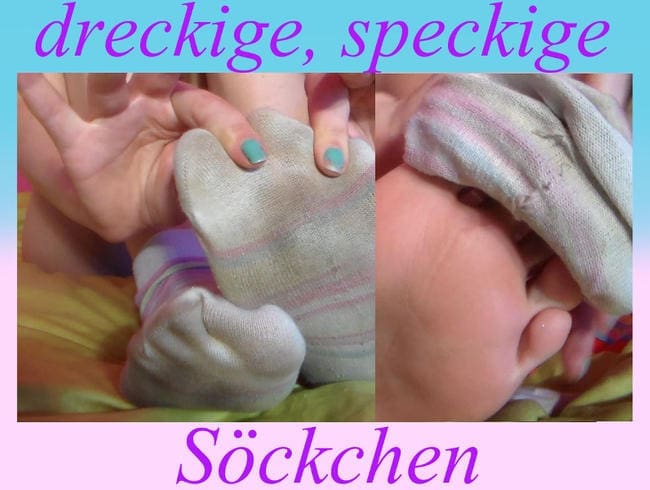 dreckige Specksöckchen