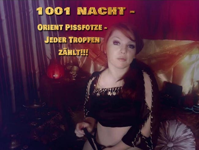 1001 Nacht - Orient Pissfotze - Jeder Tropfen zählt