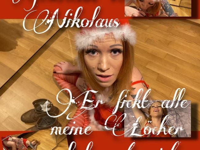 Geschenk vom Nikolaus - er fickt alle meine Löcher und besamt mich!