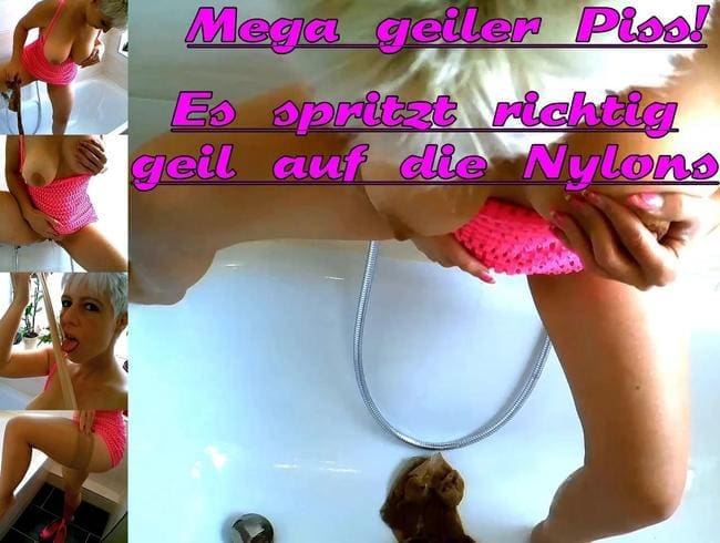 Pissen Deluxe! Jetzt werden meine Nylons veredelt