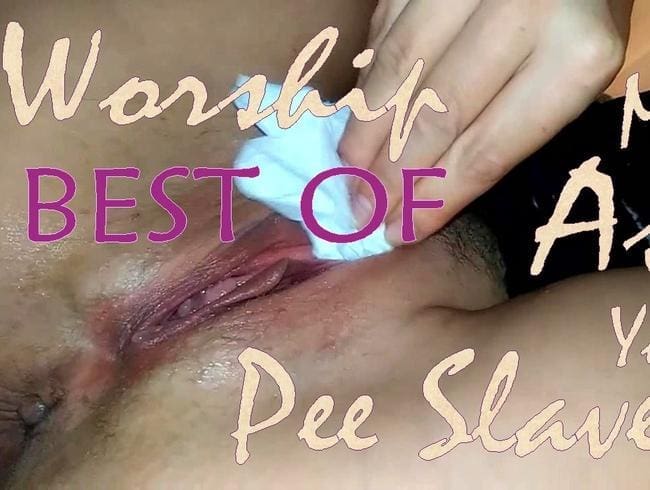 BEST OF Worship My Ass Du Pee Slave