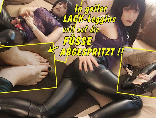 Sexy in Lack Leder Leggins! Voll auf meine nackten Füße abgespritzt!