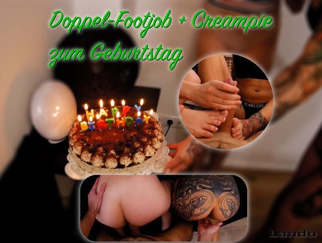 Zum Geburtstag !! Doppel-FJ + Creampie