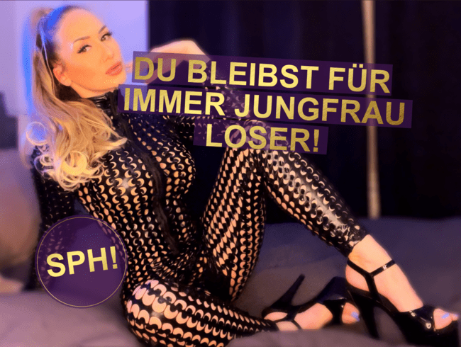 SPH - DU BLEIBST FÜR IMMER JUNGFRAU!