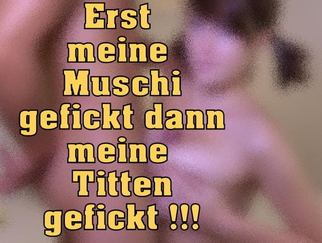 Muschi Ficken dann Titten Ficken